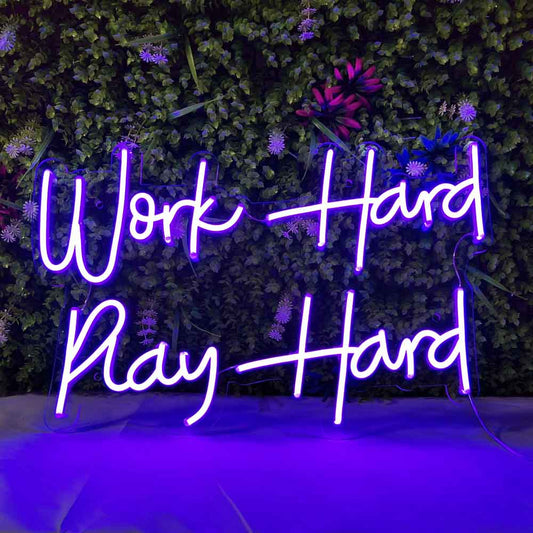 Work Hard Play Hard Neon Sign