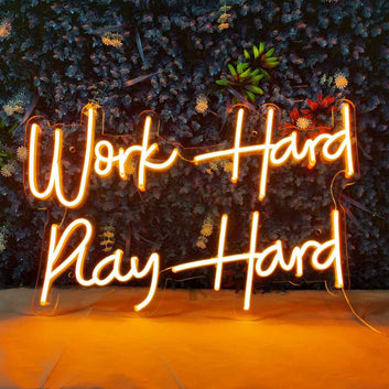 Work Hard Play Hard Neon Sign