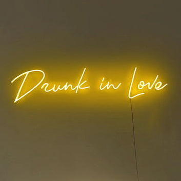 Drunk in Love Neon Sign