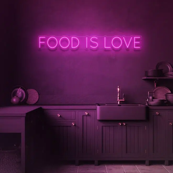 FOOD IS LOVE NEON SIGN