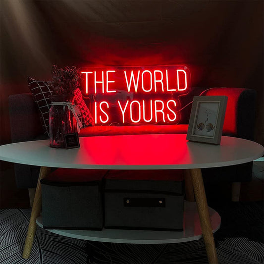 The World Is Yours Neon Sign