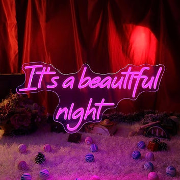 It's a beautiful night neon sign
