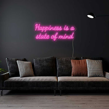 Happiness is a State of Mind Neon Sign
