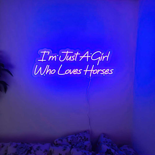 I'm Just A Girl Who Love Horses Neon Sign