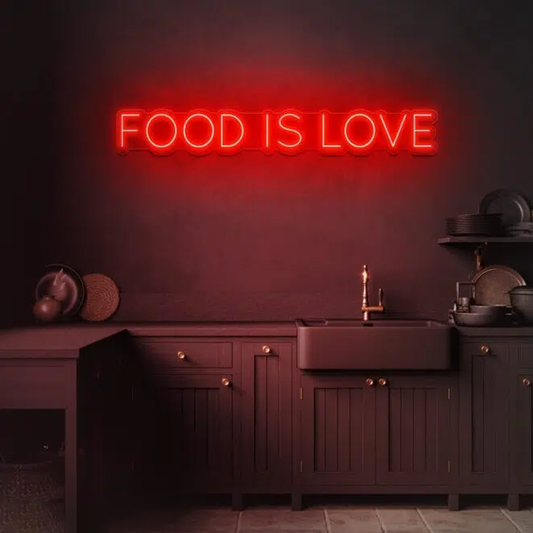 FOOD IS LOVE NEON SIGN