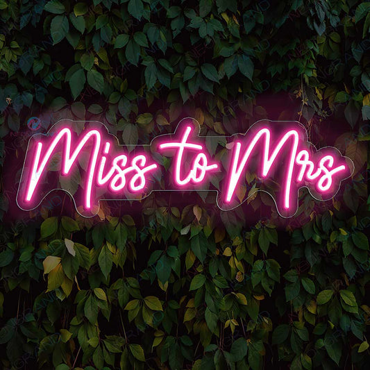 Miss To Mrs Neon Sign