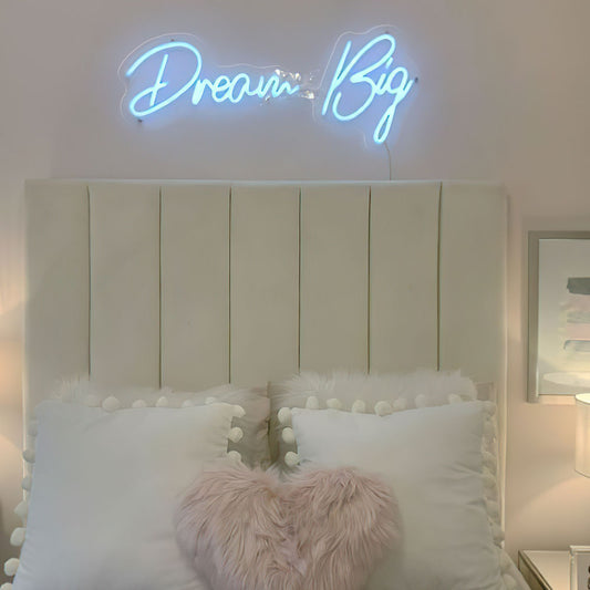 Dream Big Neon Sign