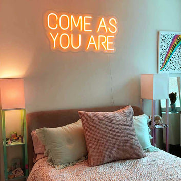 Come As You Are LED Neon Sign