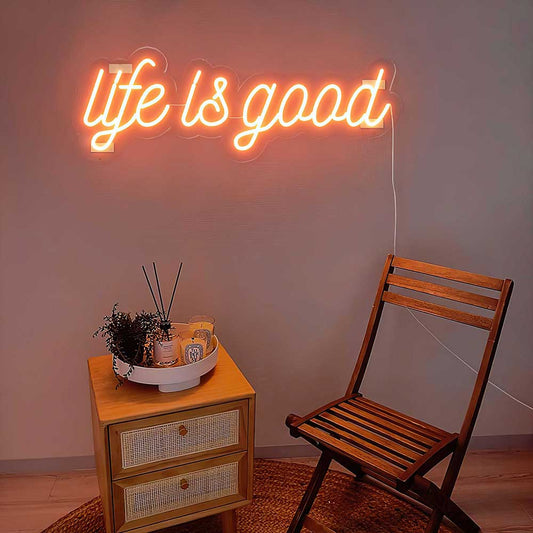 Life Is Good Neon Sign