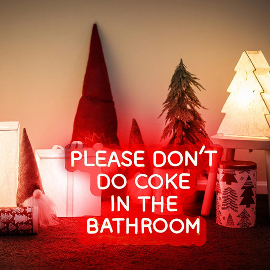 Please Don't Do Coke In The Bathroom