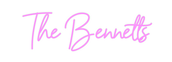 Custom Neon: The Bennetts