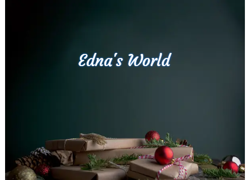 Custom Neon: Edna's World