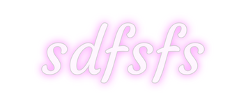 Custom Neon: sdfsfs