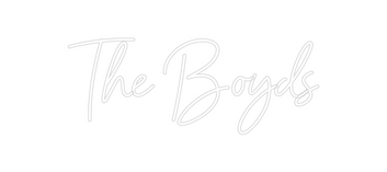 Custom Neon: The Boyds