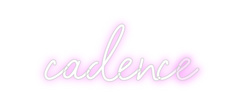 Custom Neon: cadence