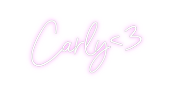 Custom Neon: Carly<3